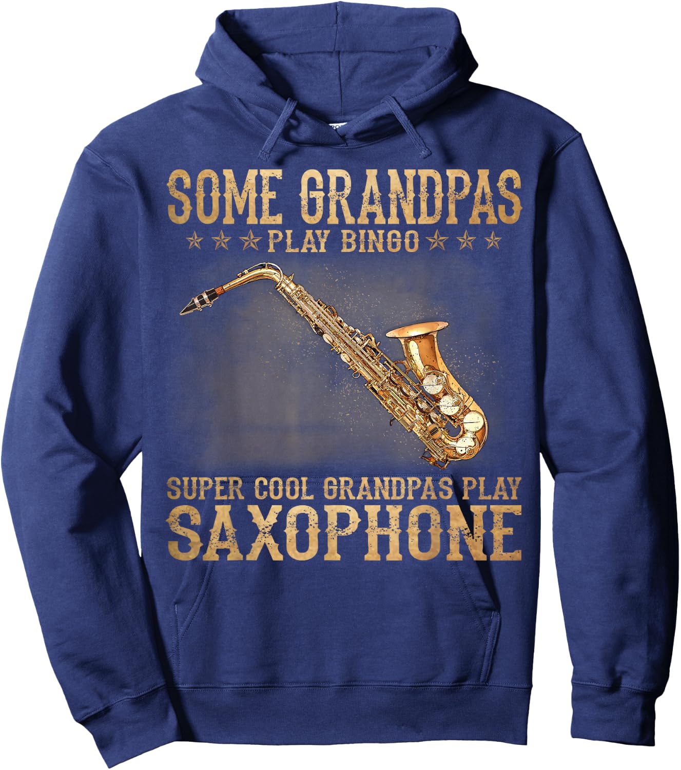Some Grandpas Play Bingo Cool Grandpas Play Saxophone Hoodie - Hoodie | Navy