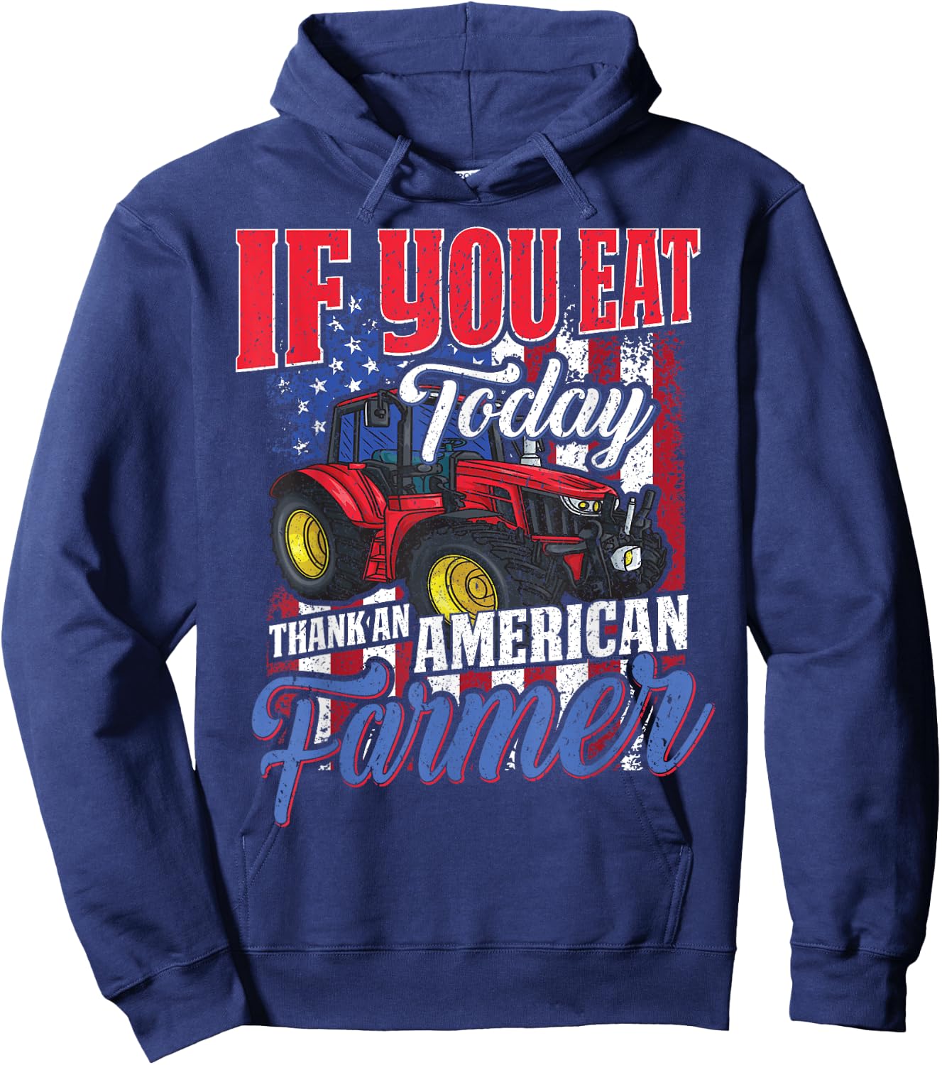 If you eat today thank an American farmer appreciation Hoodie - Hoodie | Navy