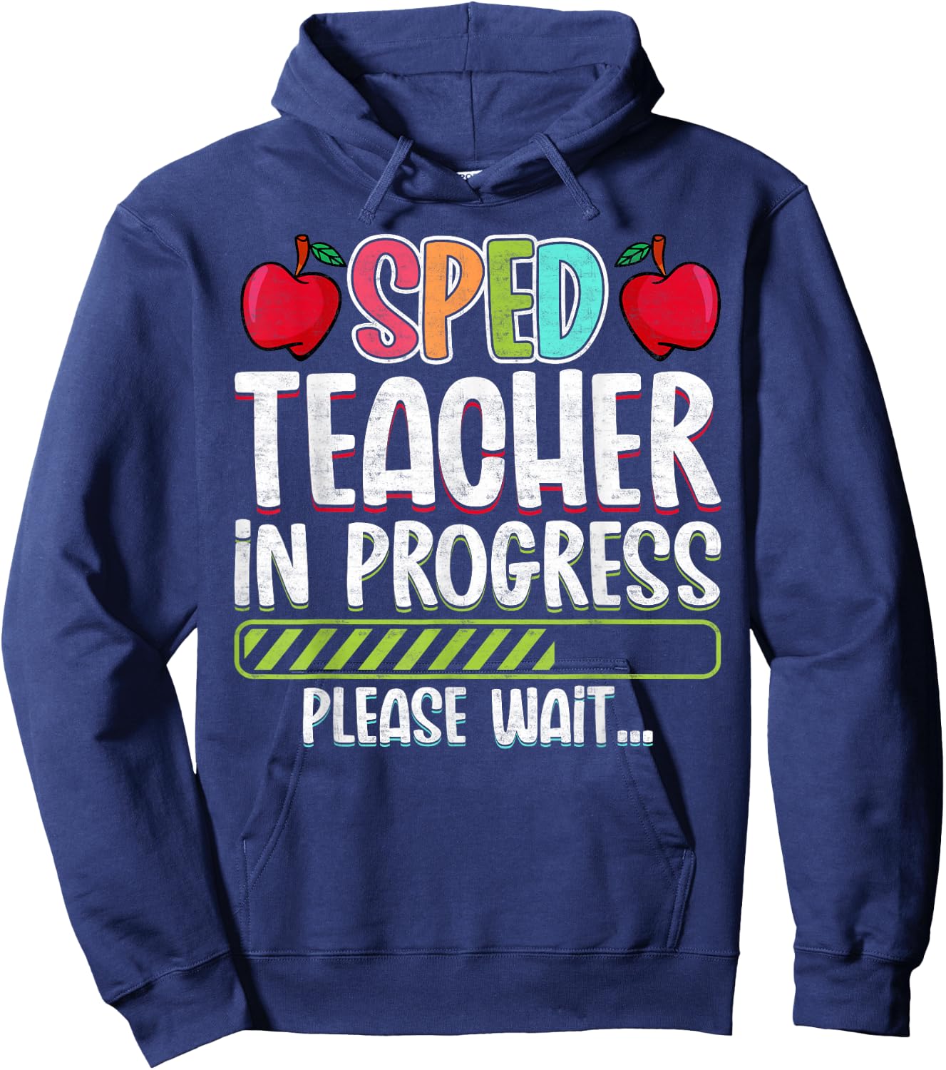 SPED Teacher in Progress Please Wait - Future SPED Teacher Women Hoodie - Hoodie | Navy