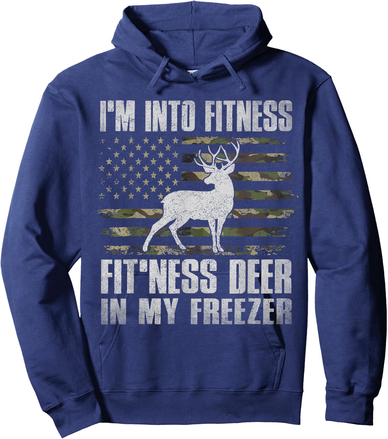 I'm Into Fitness Fit'ness Deer In My Freezer Hunting Hunter Hoodie - Hoodie | Navy