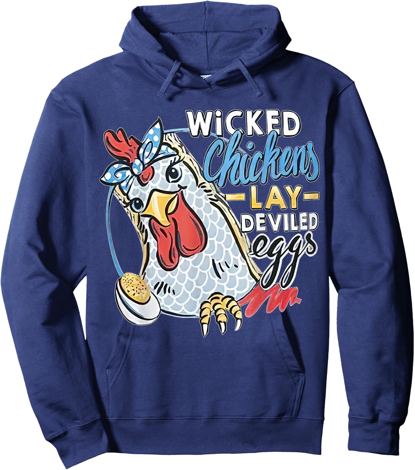 Wicked Chickens Lay Deviled Eggs Funny Chicken Lovers Hoodie - Hoodie | Navy
