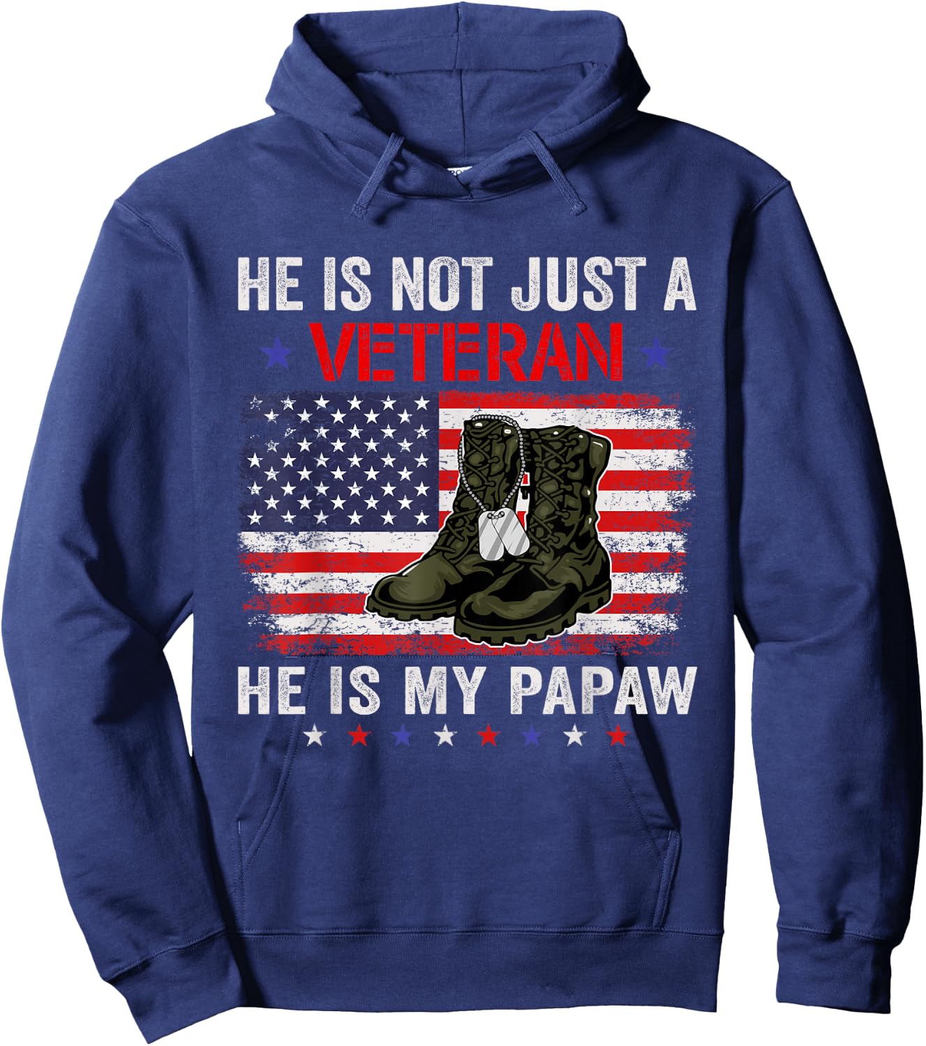 He Is Not Just A Veteran My Papaw Veterans Day Patriotic Hoodie - Hoodie | Navy