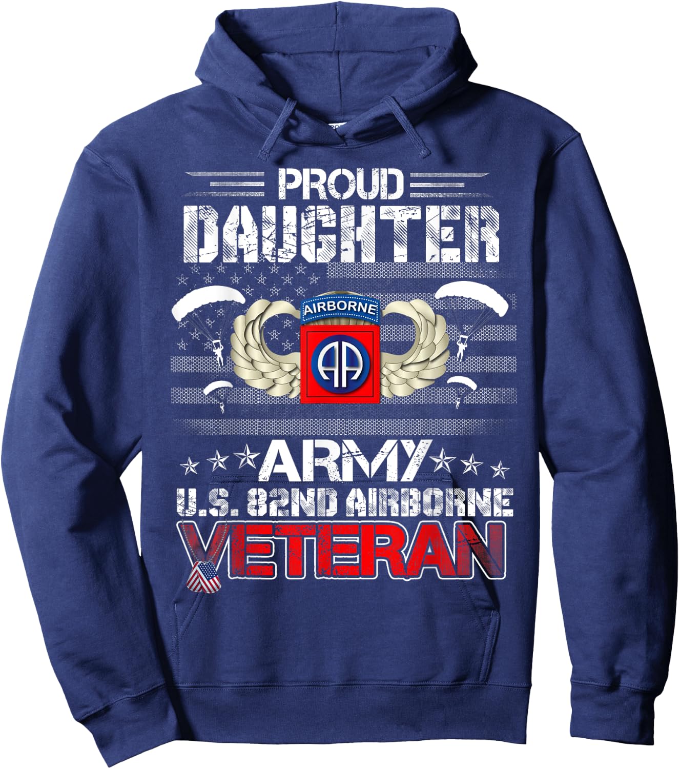 Proud Daughter Army US 82nd Airborne Veteran Flag Patriotic Men Hoodie - Hoodie | Navy