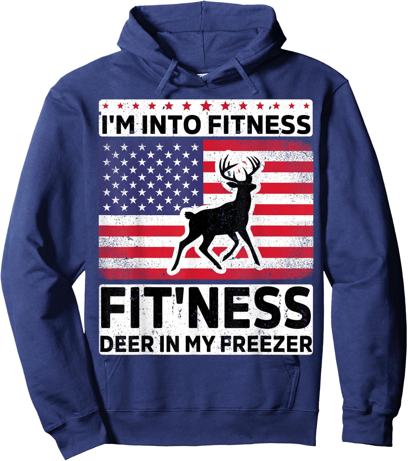 I'm Into Fitness Deer Freezer funny dad hunter deer hunting Hoodie - Hoodie | Navy