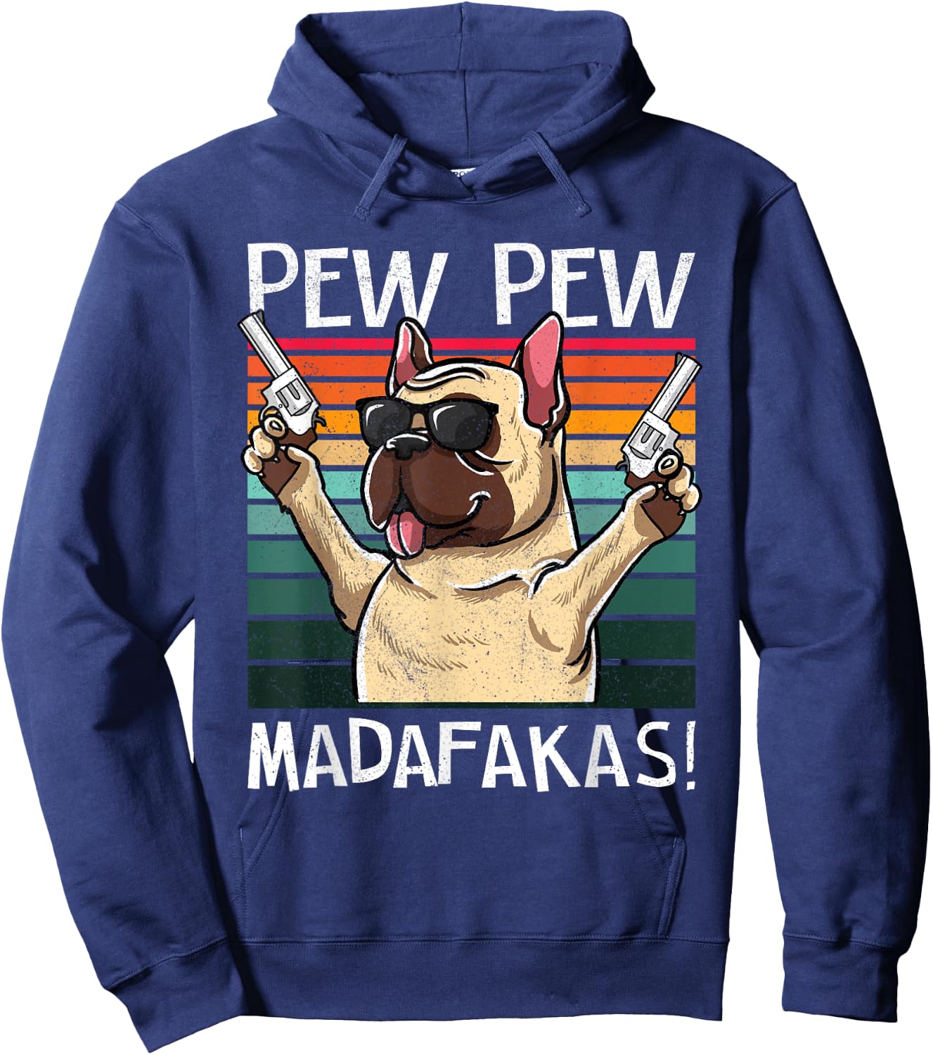 French Bulldog Pew Pew Dog Vintage Retro Sunset Dogs Guns Men Women Hoodie - Hoodie | Navy