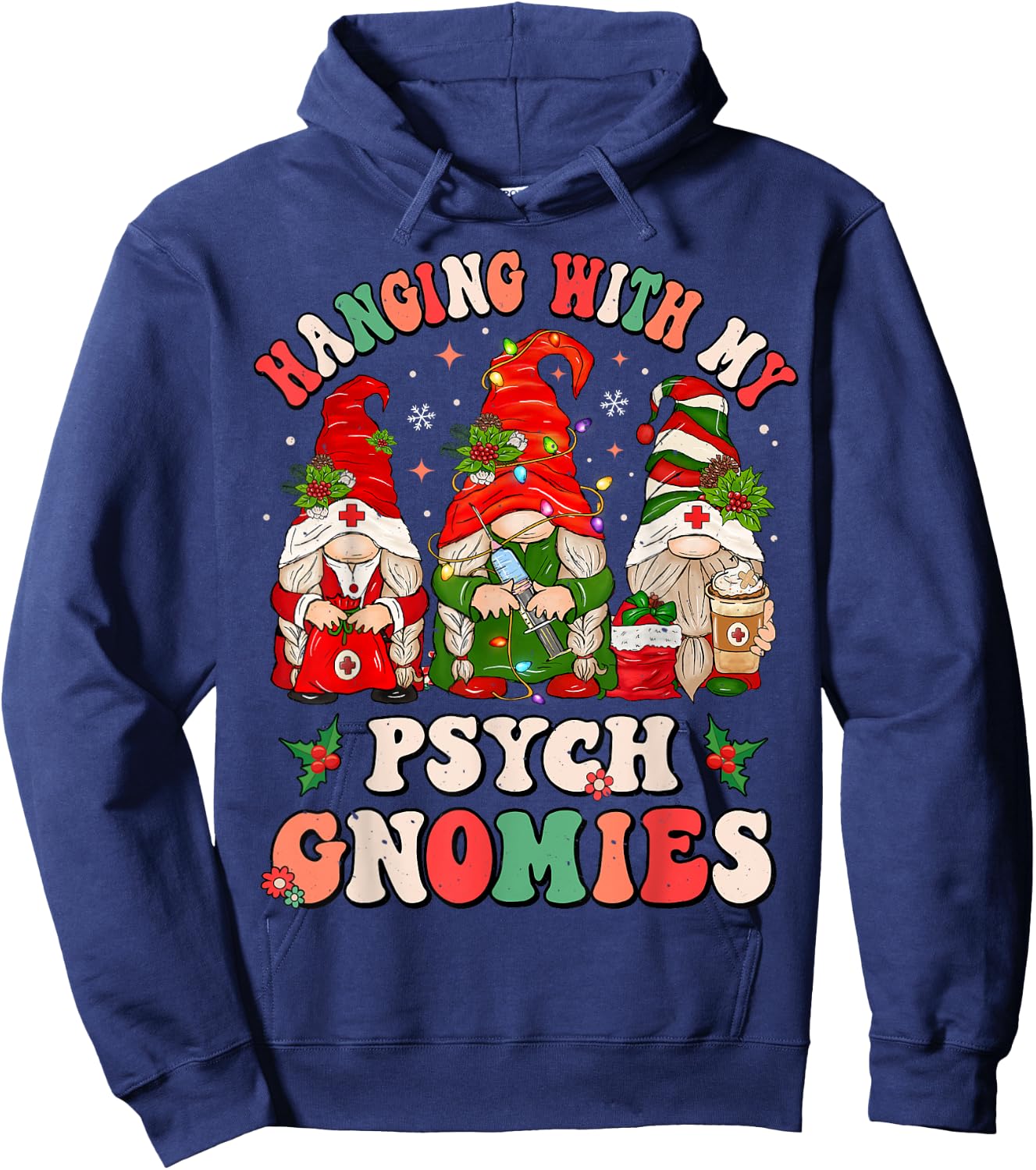 Hanging With My Psych Gnomies Christmas Psychiatric Nurse Hoodie - Hoodie | Navy