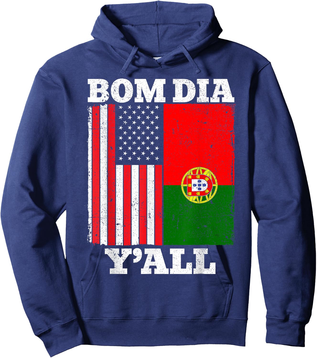 Portuguese American USA Portugal Flag Bom Dia Y'all Hoodie - Hoodie | Navy