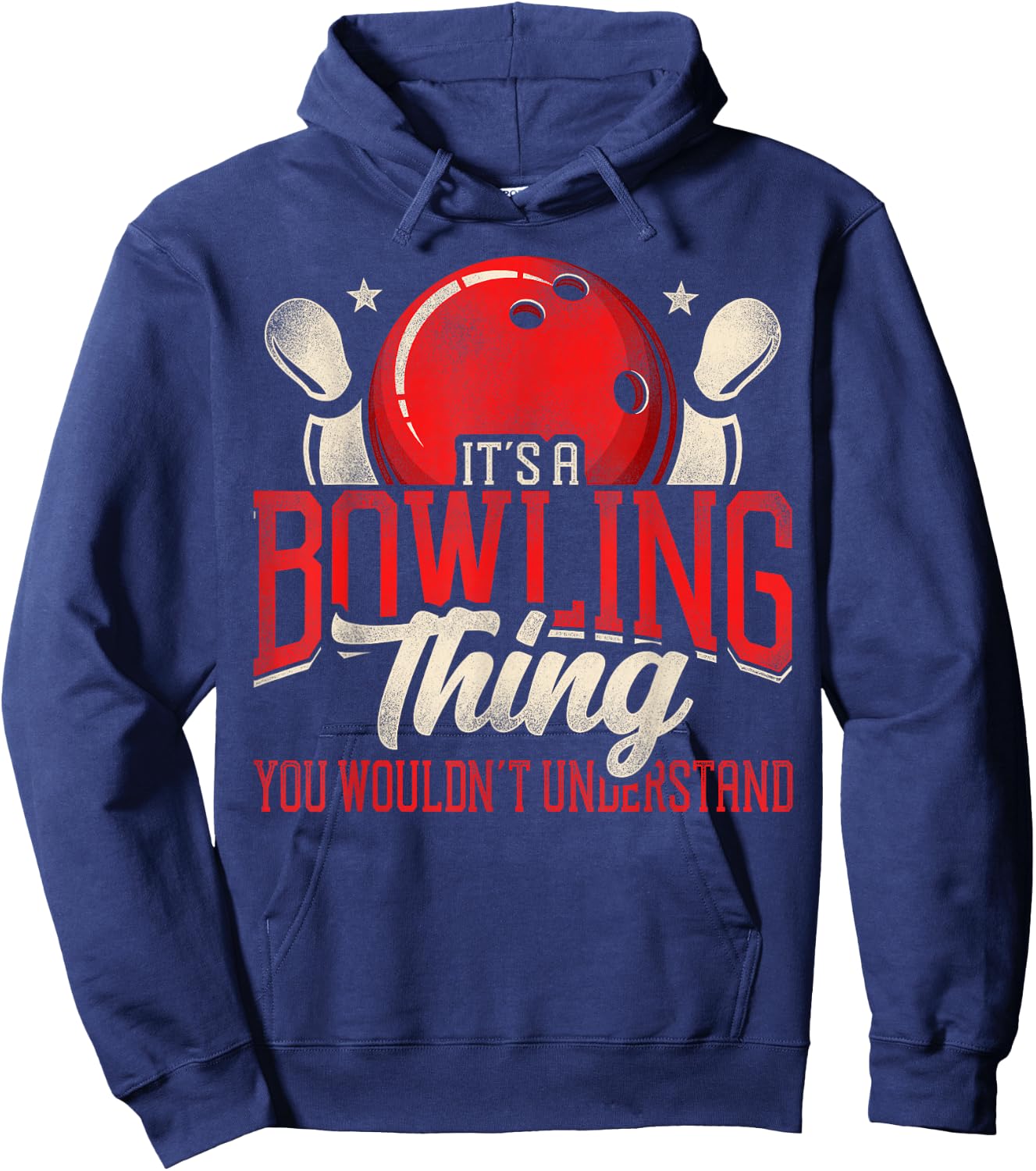 Funny Bowling It's A Bowling Thing You Wouldn't Understand Hoodie - Hoodie | Navy