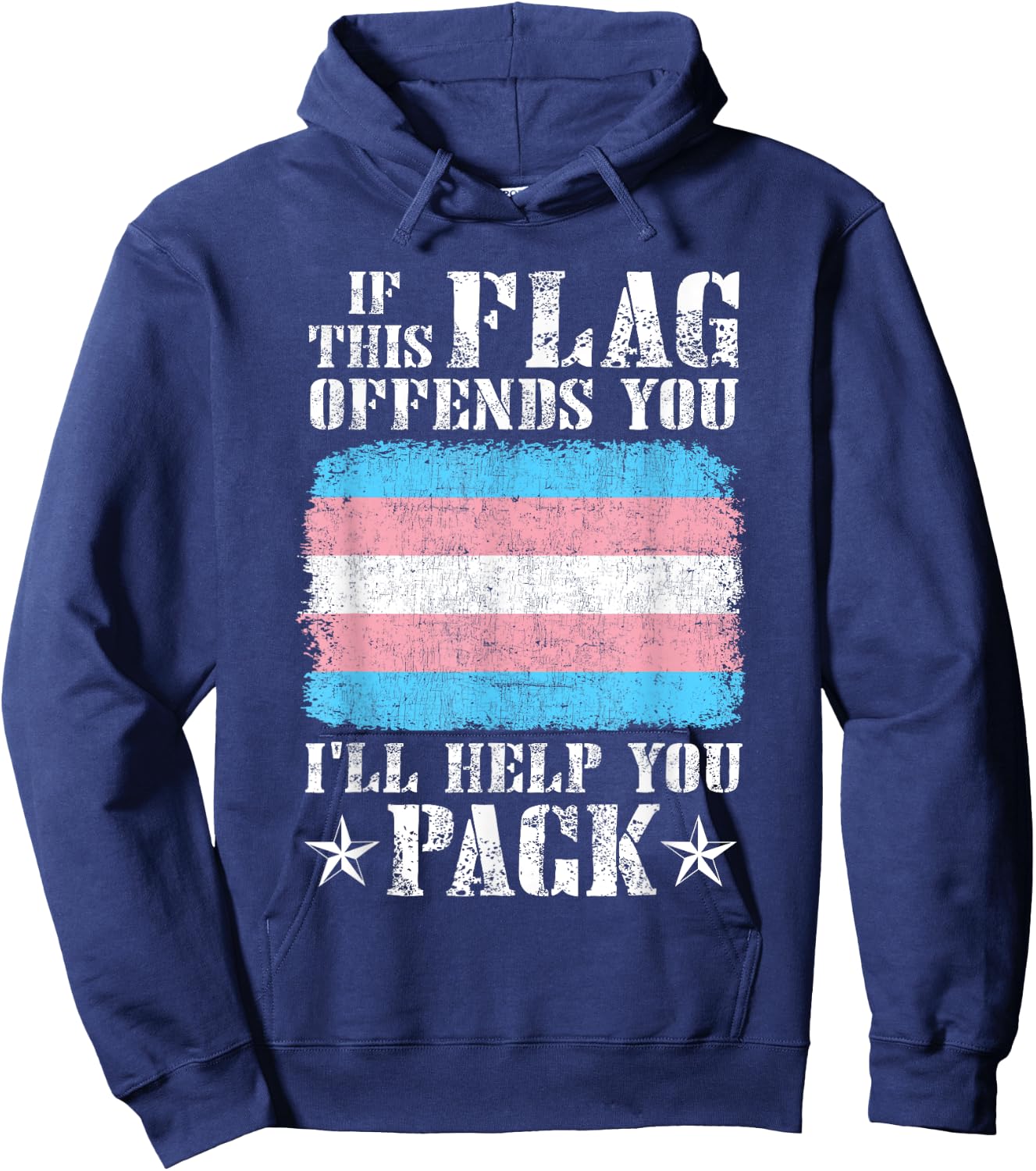 Trans If This Flag Offends You I'll Help You Pack Funny Hoodie - Hoodie | Navy