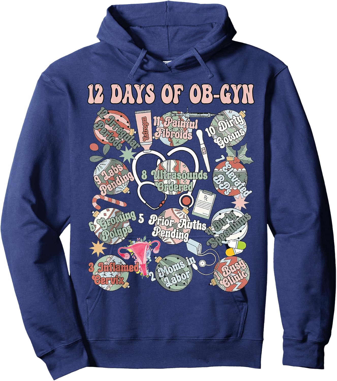 12 Days Of OB-Gyn Christmas Labor And Delivery Nurse Outfit Hoodie - Hoodie | Navy