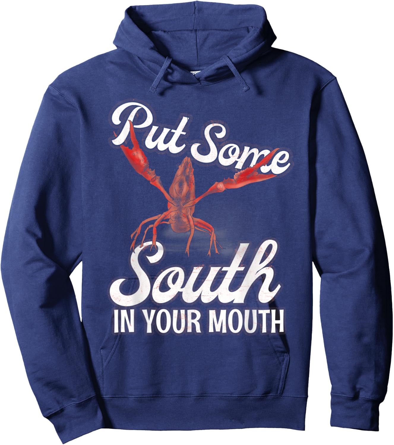 Crawfish Put Some South In Your Mouth American Food Lover Hoodie - Hoodie | Navy