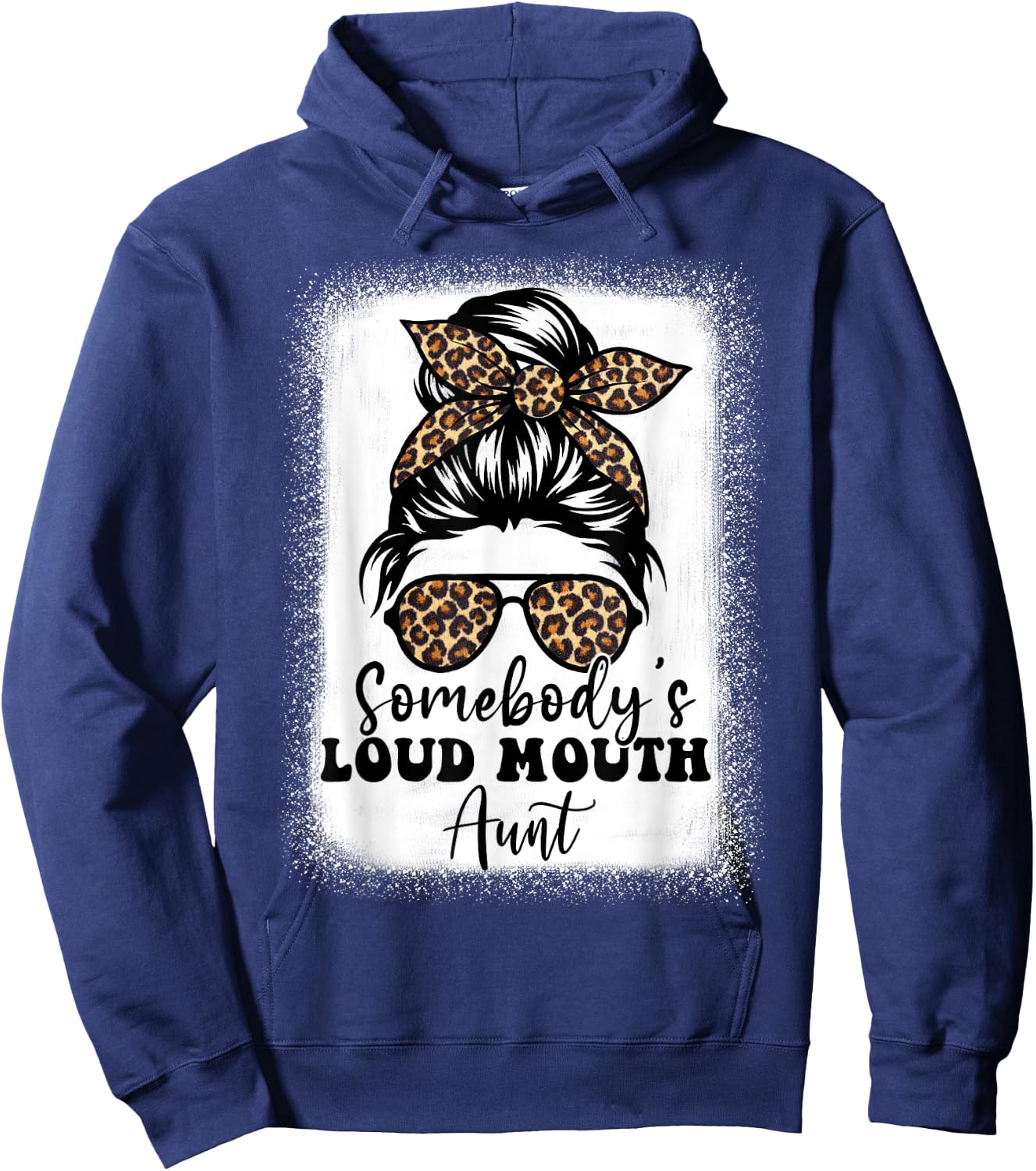 Leopard Messy Bun Somebody's Loud Mouth Aunt Bleached Hoodie - Hoodie | Navy