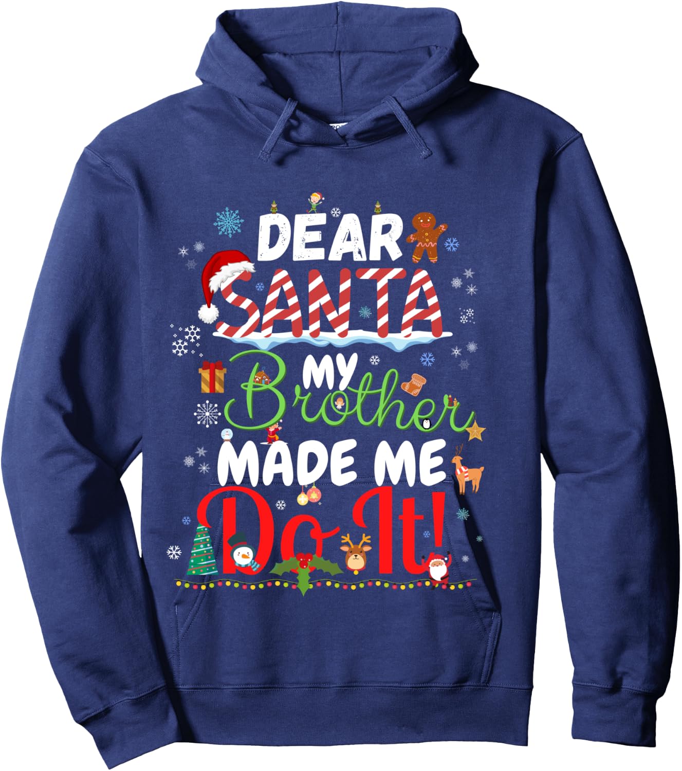 Dear Santa My Brother Made Me Do It Funny Christmas Pajama Hoodie - Hoodie | Navy