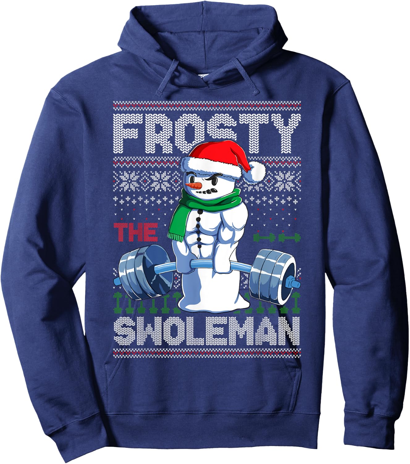 Frosty The Swoleman Ugly Christmas Sweater Funny Snowman Gym Hoodie - Hoodie | Navy