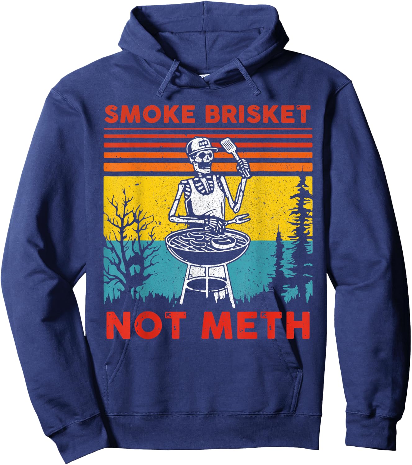 Funny BBQ Skeleton Smoke Brisket Not Meth Grilling Master Hoodie - Hoodie | Navy