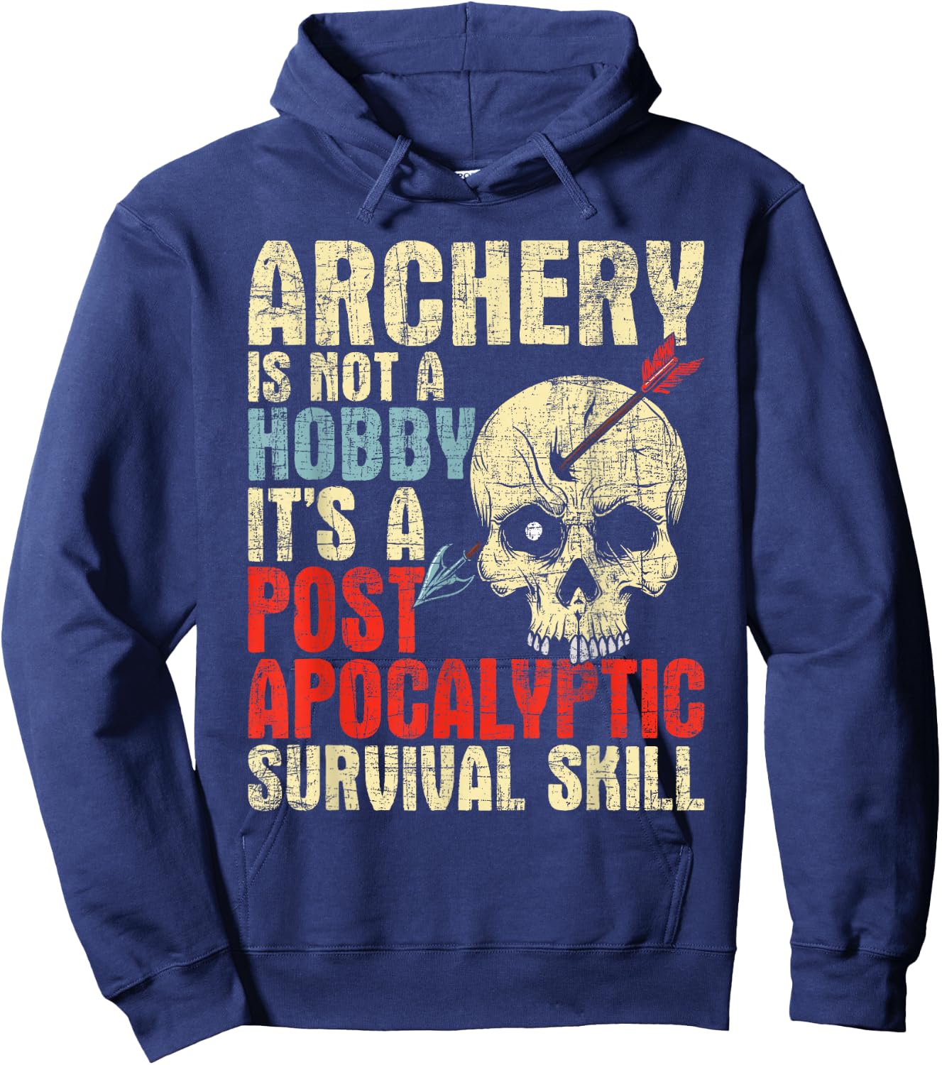 Archery is Not A Hobby - Survival Bowman Archer Bowhunting Hoodie - Hoodie | Navy