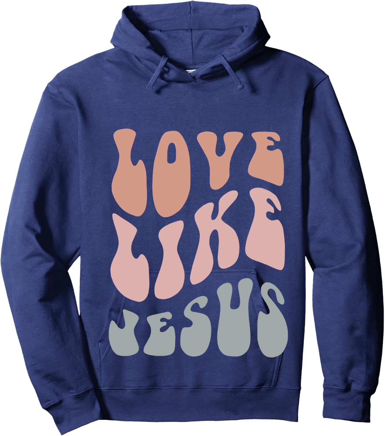Love Like Jesus Religious God Christian Words On Back Groovy Hoodie - Hoodie | Navy