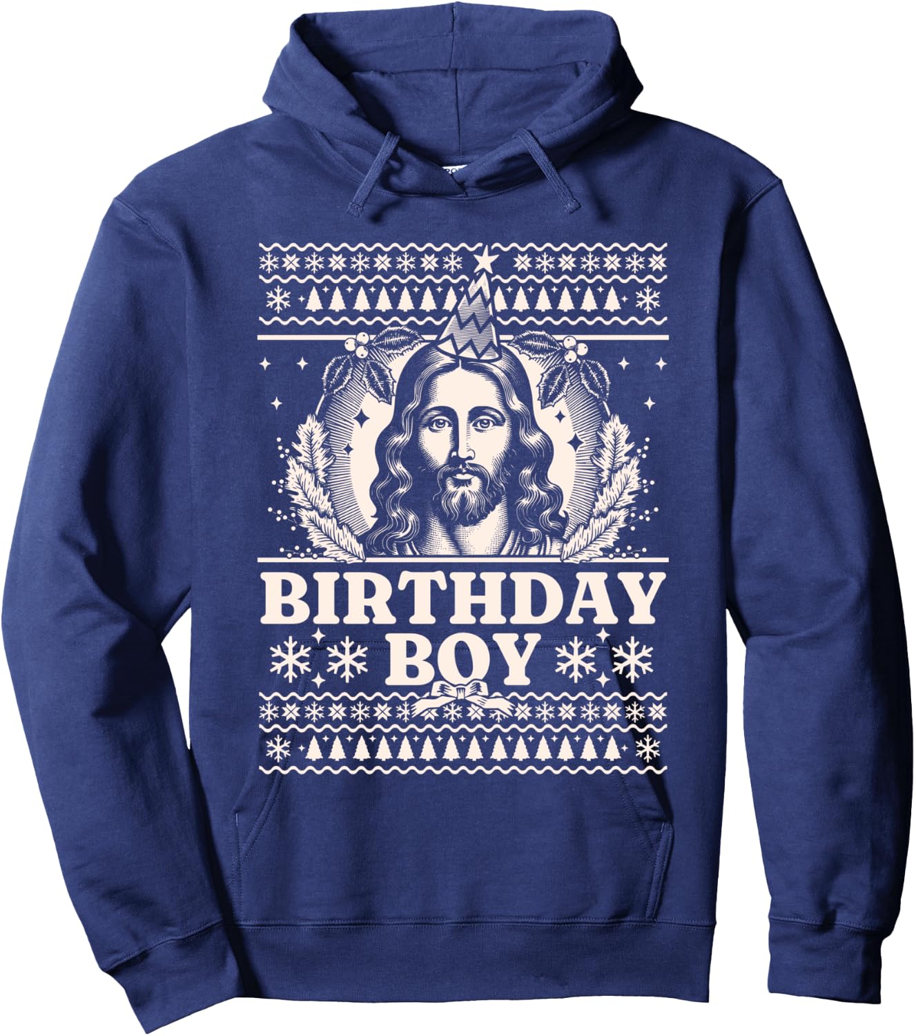 Jesus Birthday Boy - Happy Birthday Jesus Ugly Christmas Hoodie - Hoodie | Navy