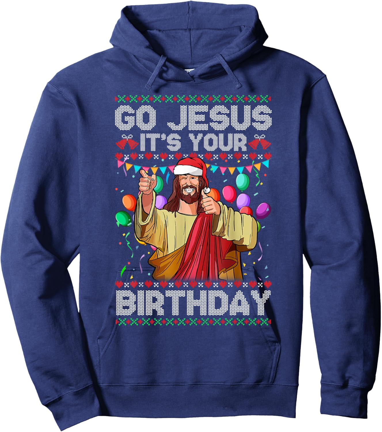 Go Jesus It's Your Birthday Ugly Christmas Sweater Funny Hoodie - Hoodie | Navy