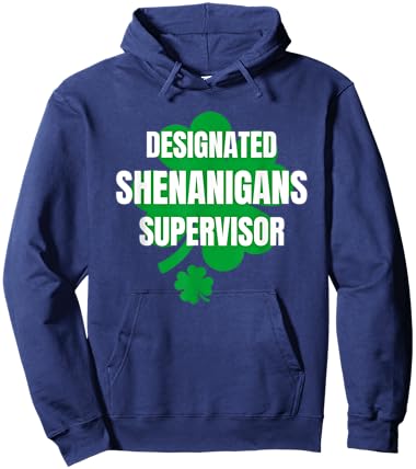 Designated Shenanigans Supervisor Friend St Patrick's Party Hoodie - Hoodie | Navy