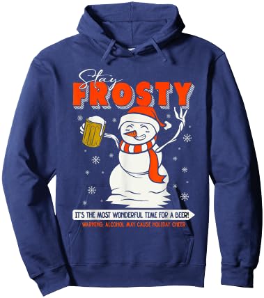 Stay Frosty It's The Most Wonderful Time For A Beer Hoodie - Hoodie | Navy