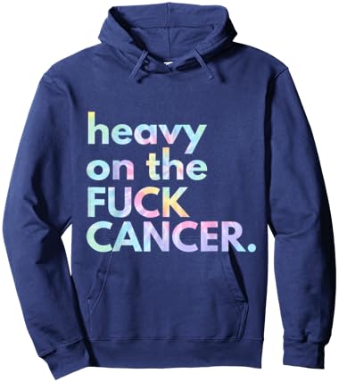 Matching Tie Dye Gift Heavy On The Fuck Cancer Black -Adults Small Classic Fit Short Sleeve Modern Collarless U-Neck Cancer Awareness Hoodie - Hoodie | Navy