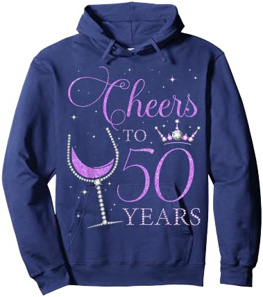 Cheers to 50 Years Old Bday 50th Birthday Party Woman Queen Hoodie - Hoodie | Navy