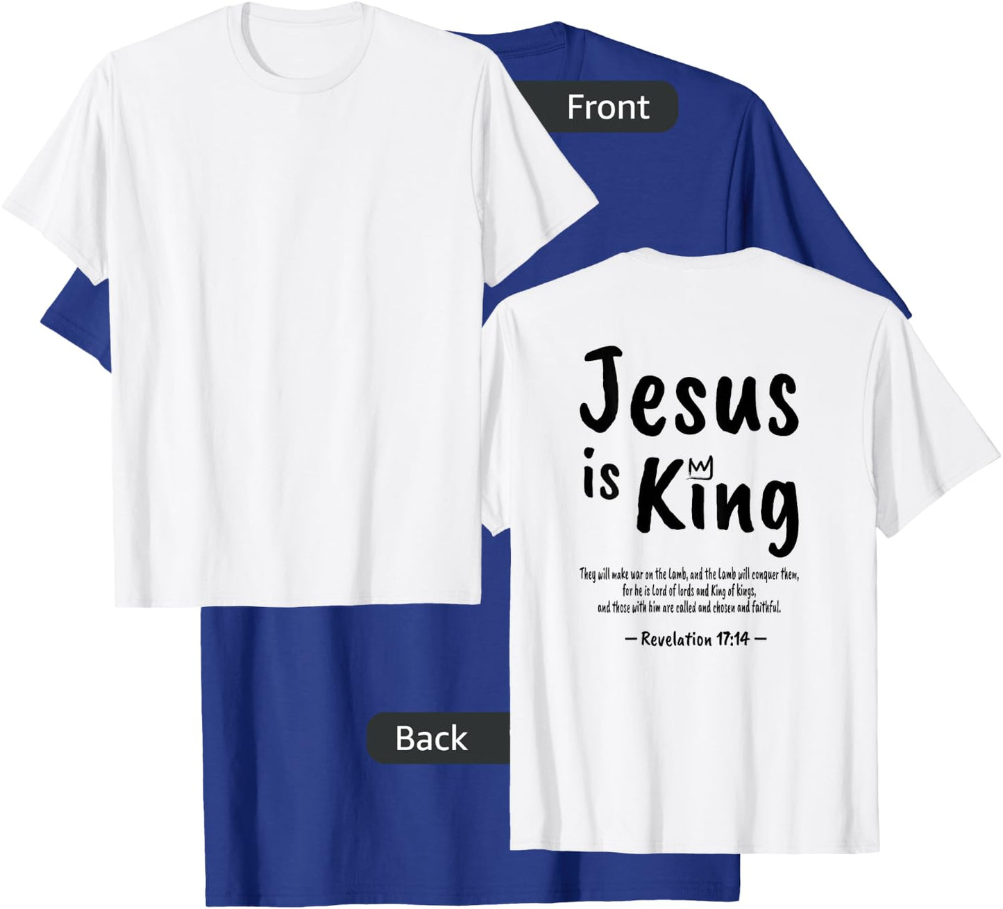 Christian Faith Revelation 17:14 Jesus Is King Christianity T-Shirt - T-Shirt | Royal