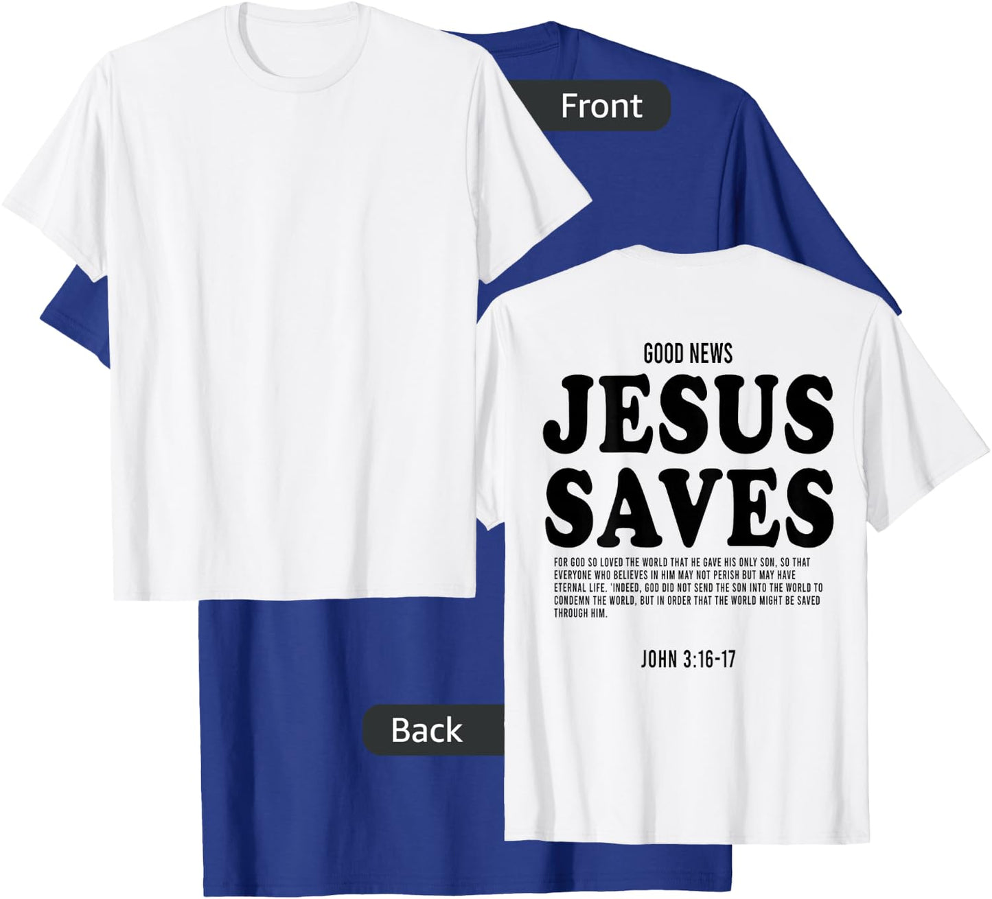 Aesthetic Jesus Christian Bible Verse Jesus saves back T-Shirt - T-Shirt | Royal