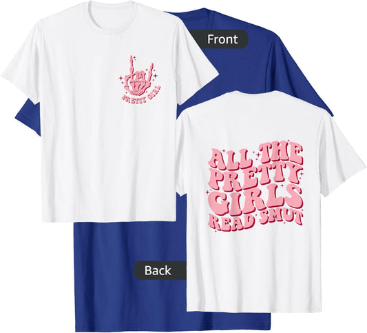 All The Pretty Girls Read Smut Retro Spicy Books Smut Reader T-Shirt - T-Shirt | Royal