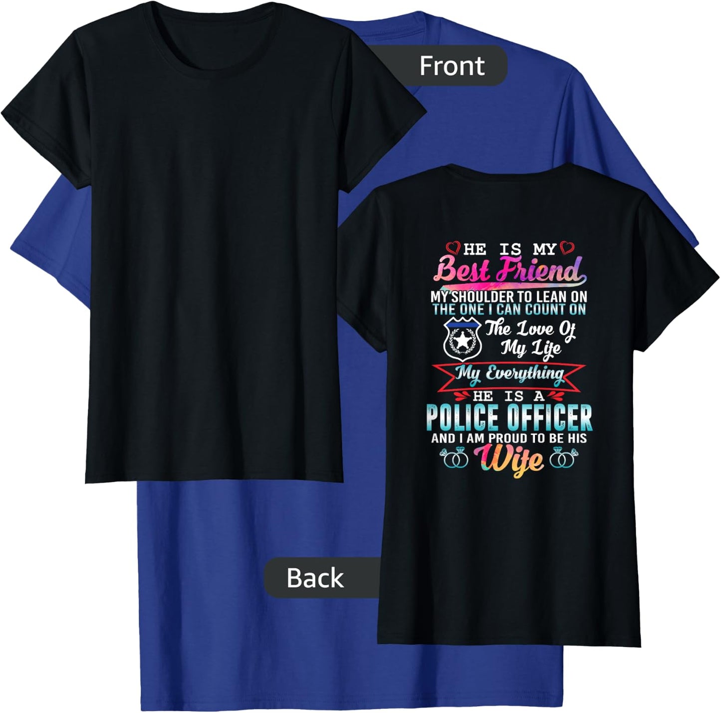 My Husband Is A Police Officer And I Am Proud To Be His Wife T-Shirt - T-Shirt | Royal