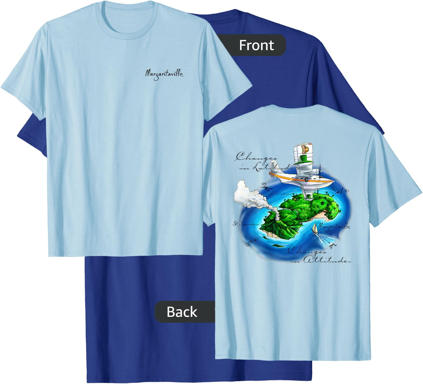 Changes in Latitude, Changes in Attitude T-Shirt - T-Shirt | Royal