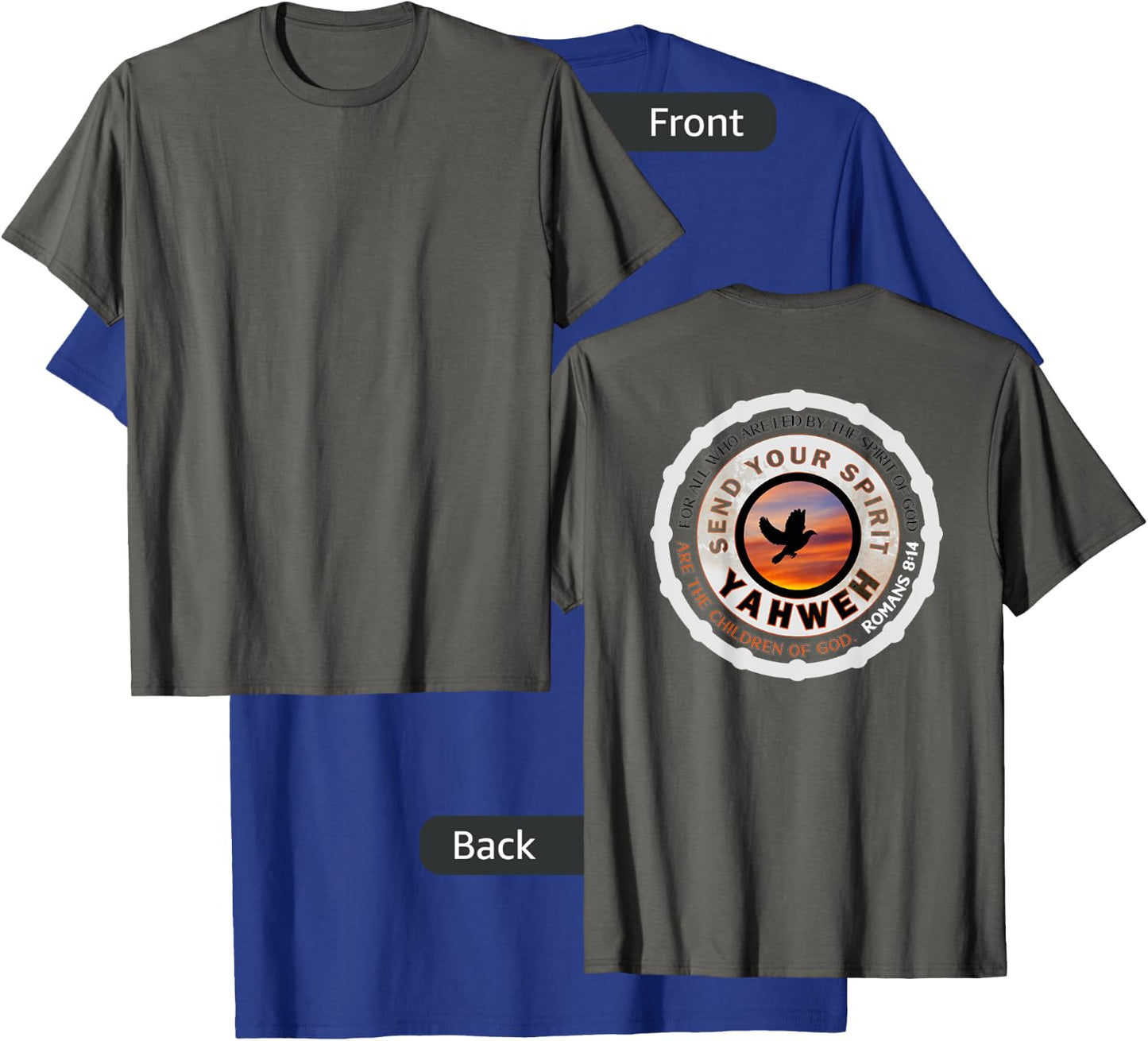 Send Your Spirit Yahweh T-Shirt - T-Shirt | Royal