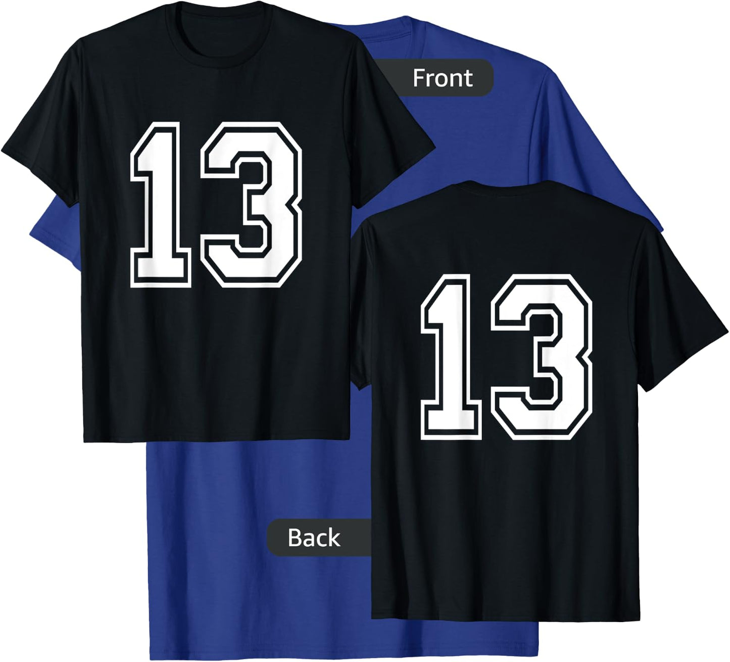 Number 13 Front + Back Varsity Sports Team 13th Birthday T-Shirt - T-Shirt | Royal