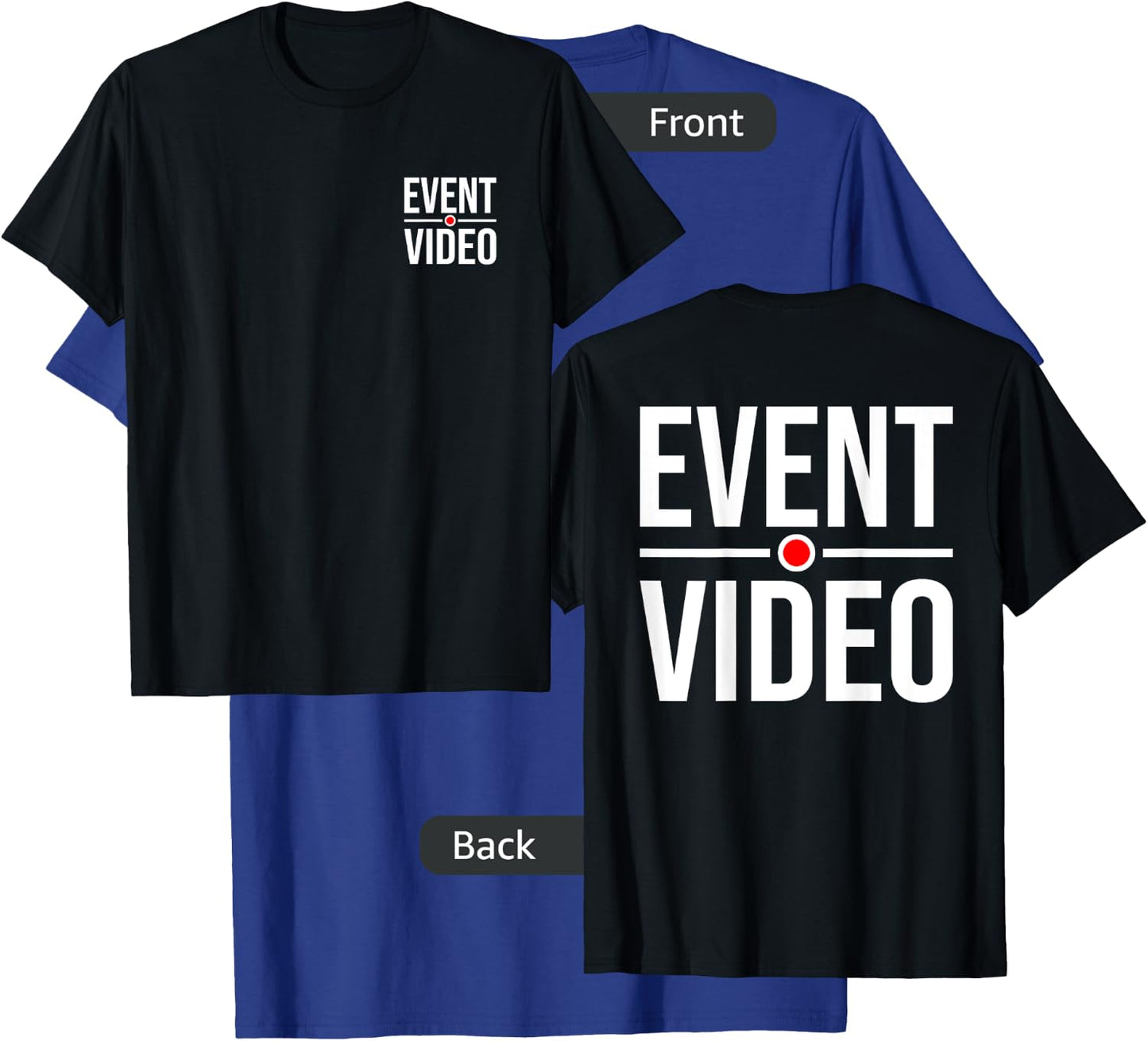 EVENT VIDEO VIDEOGRAPHER PHOTO STAFF (Front & Back) T-Shirt - T-Shirt | Royal
