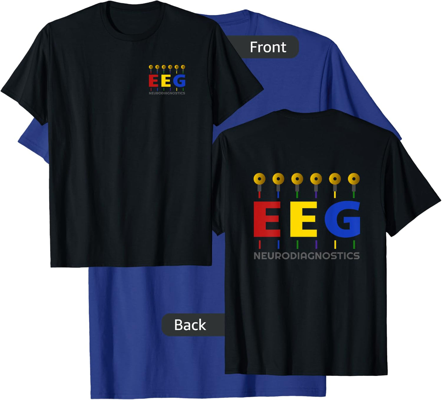 EEG Technologist - Neurology - Front/Back - Colorful EEG T-Shirt - T-Shirt | Royal