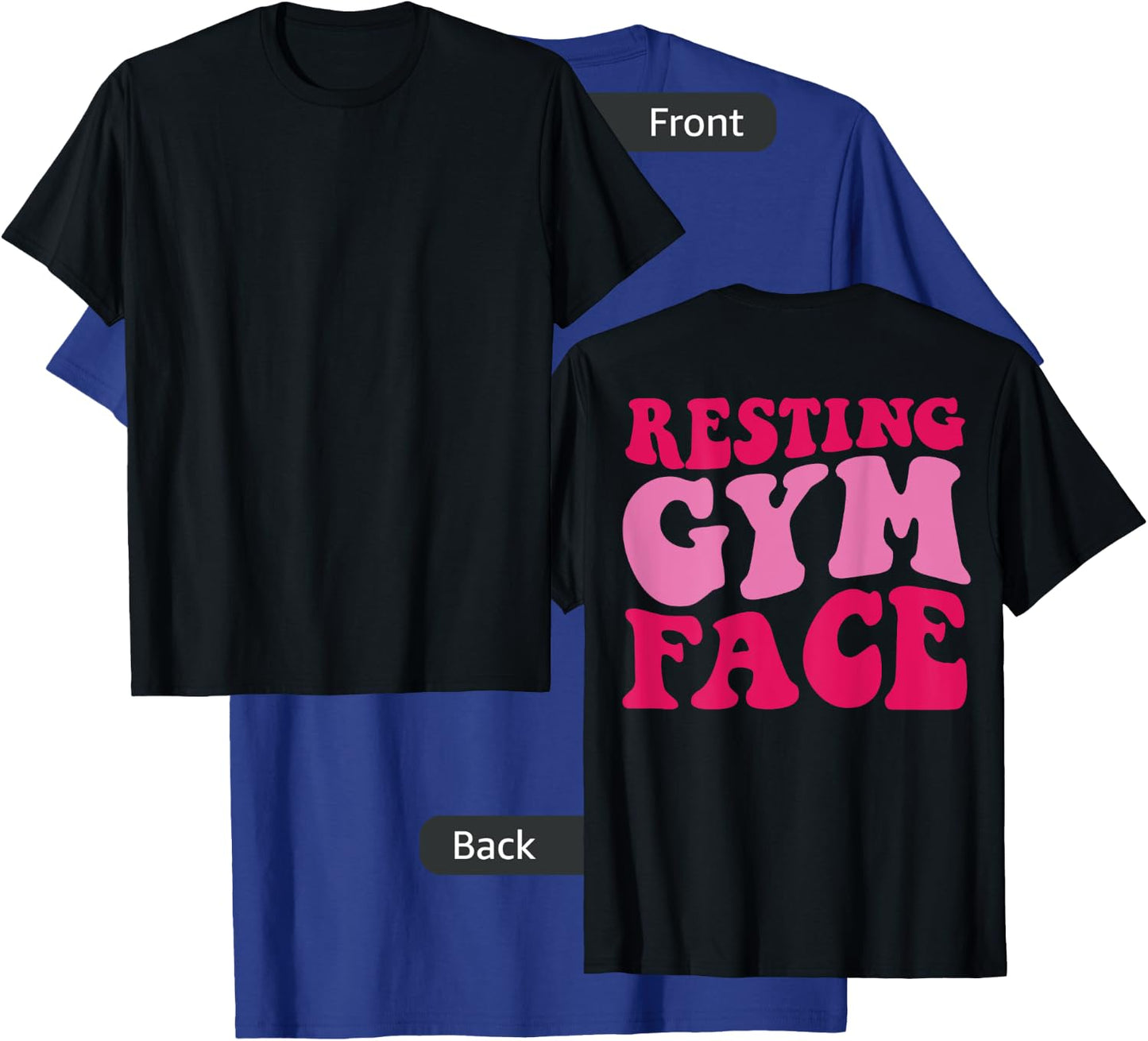 Resting Gym Face on back T-Shirt - T-Shirt | Royal