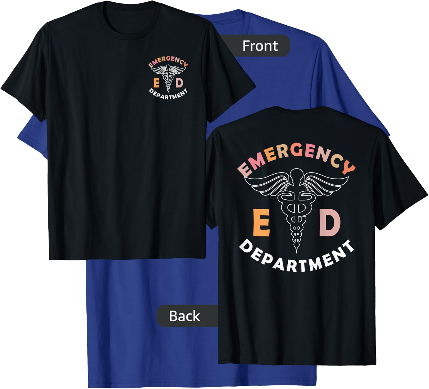 Emergency Department (Front And Back), ER Healthcare Nursing T-Shirt - T-Shirt | Royal