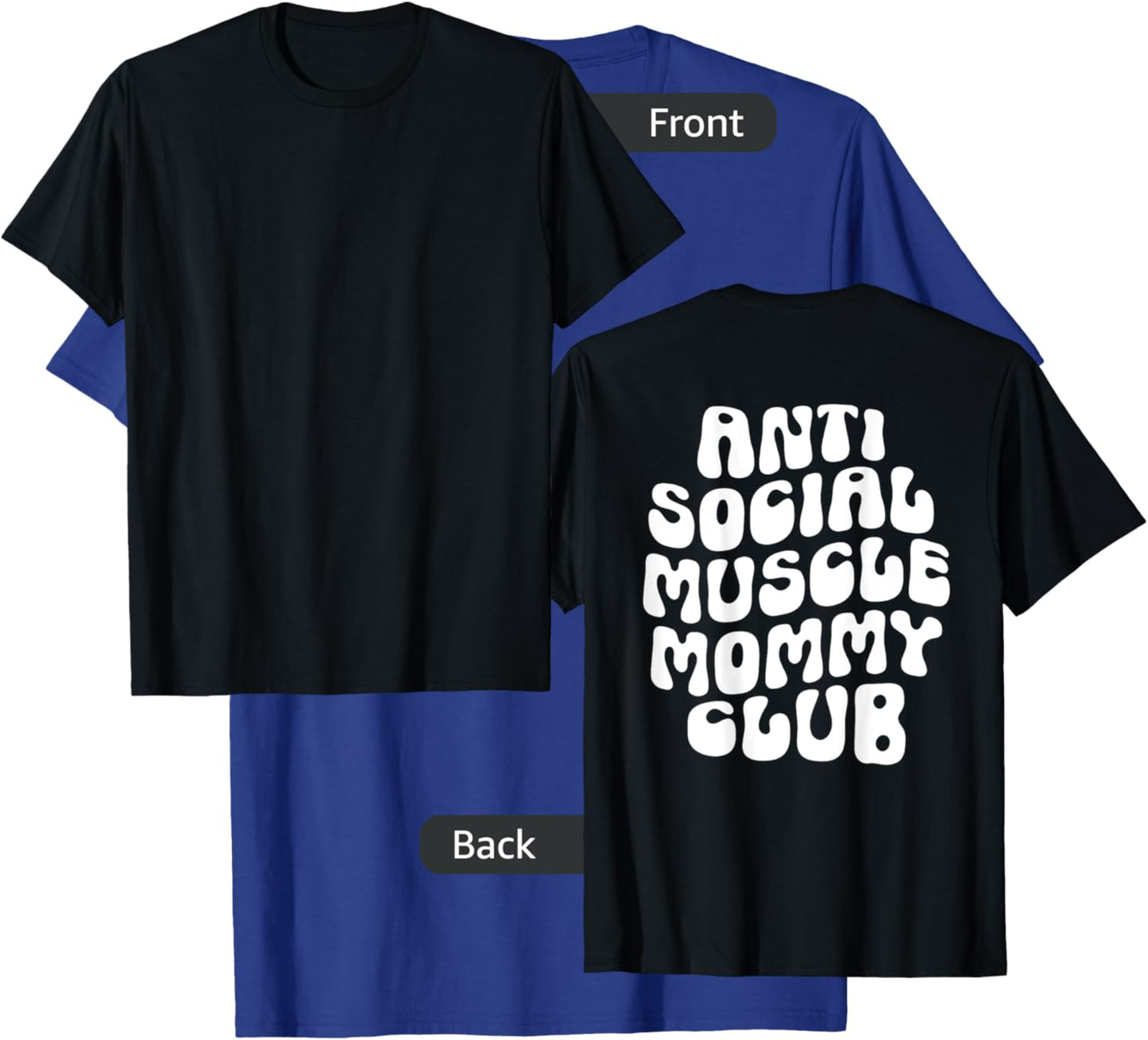 Anti Social Muscle Mommy Club Groovy Pump Cover Funny T-Shirt - T-Shirt | Royal