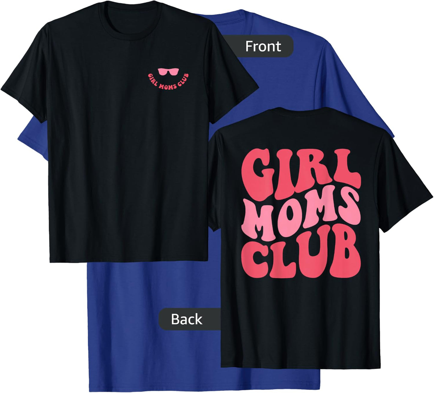 Girl Moms Club T-Shirt - T-Shirt | Royal