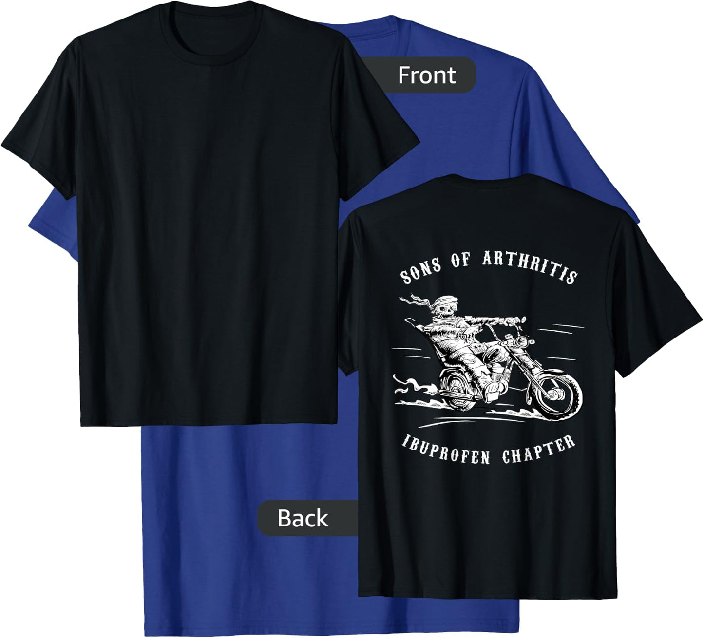 Sons With Arthritis Ibuprofen Chapter Biker Motorcyclist T-Shirt - T-Shirt | Royal