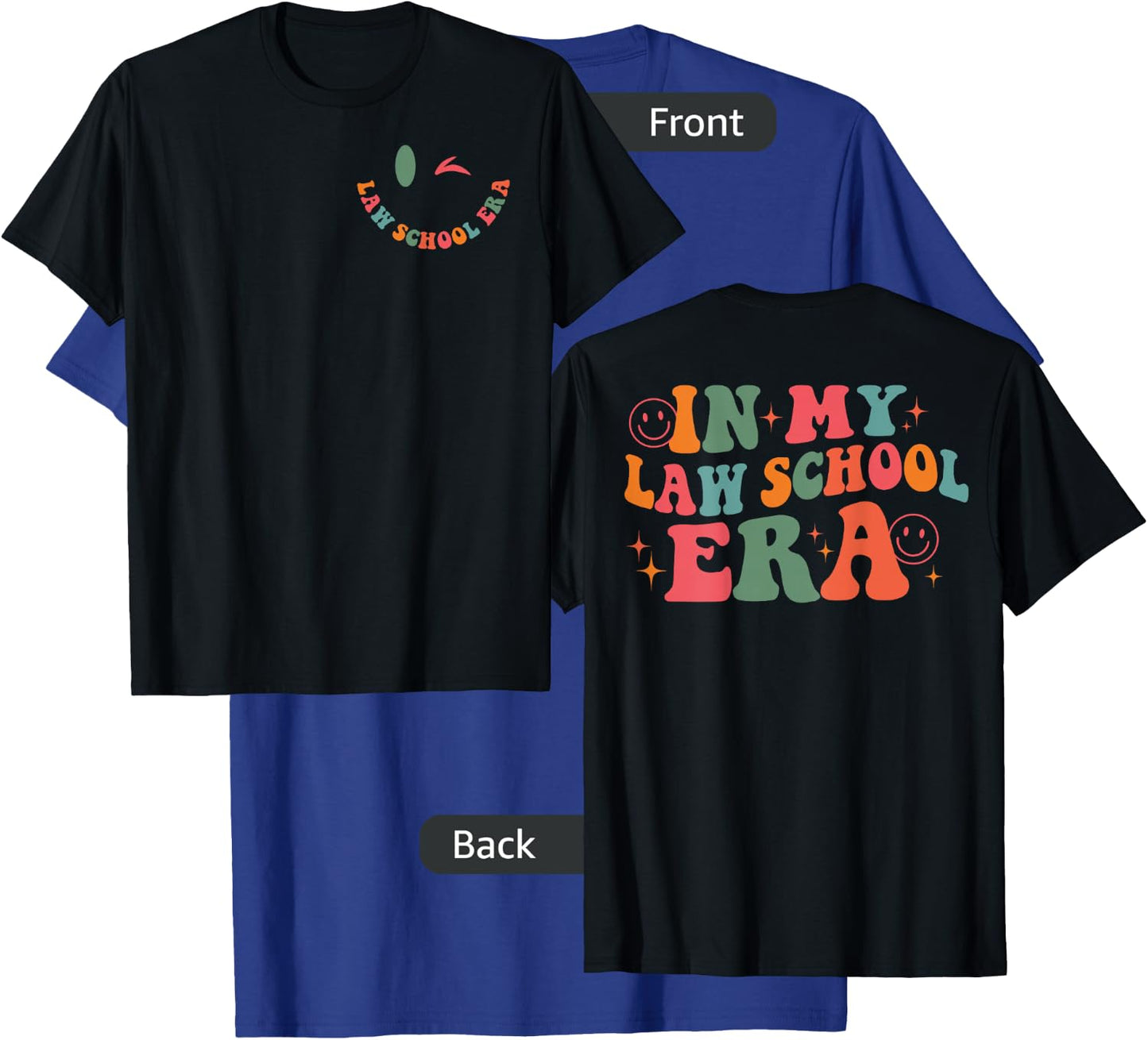 In My Law School Era Future Lawyer Student School T-Shirt - T-Shirt | Royal