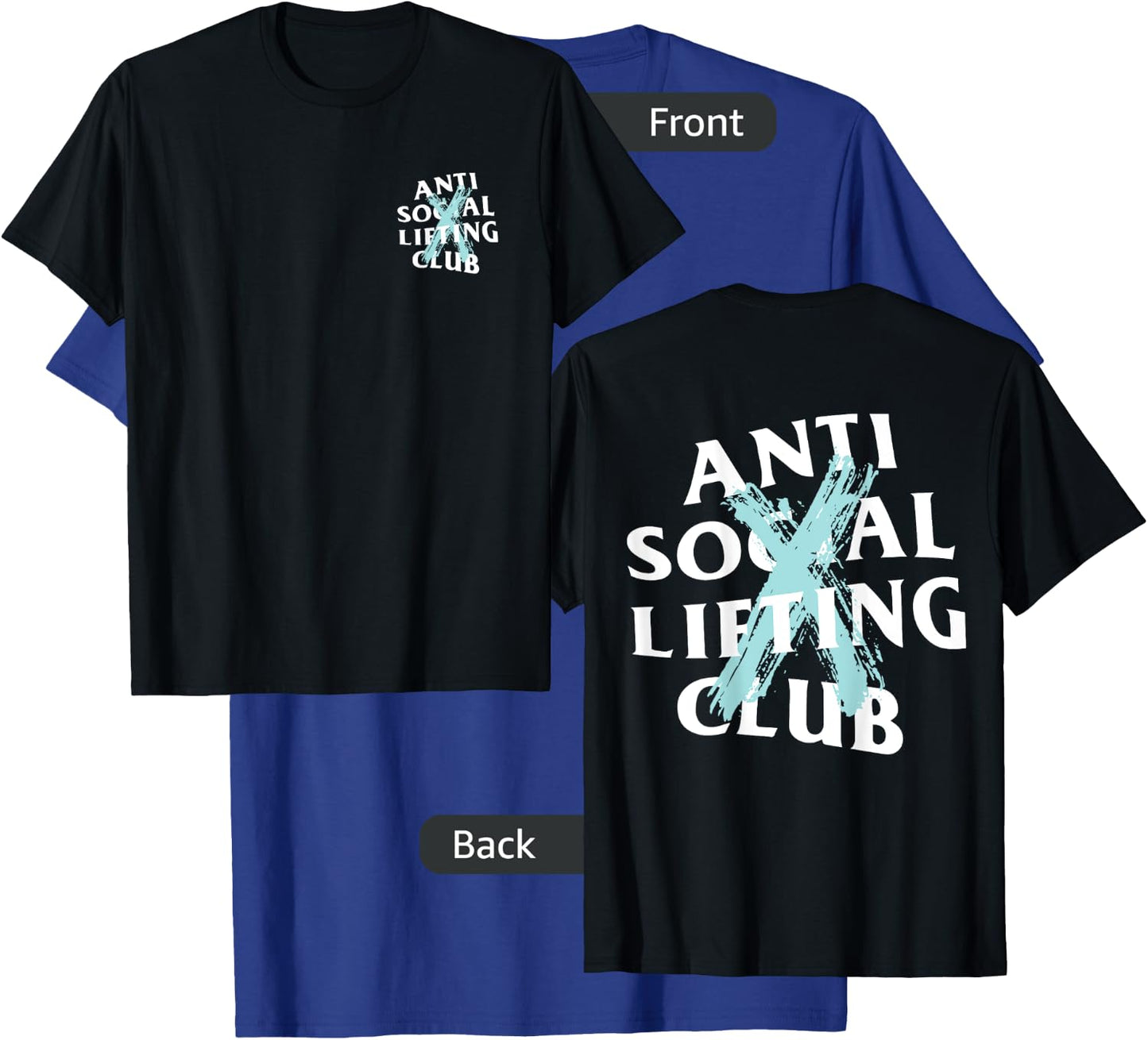 Anti Social Lifting Club: Canceled Aqua Blue (Front + Back) T-Shirt - T-Shirt | Royal