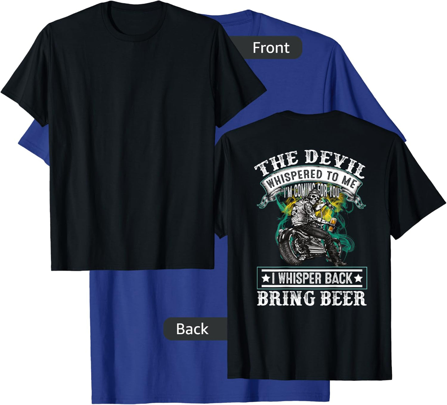 The devil whispered to me I'm coming for you T-Shirt - T-Shirt | Royal