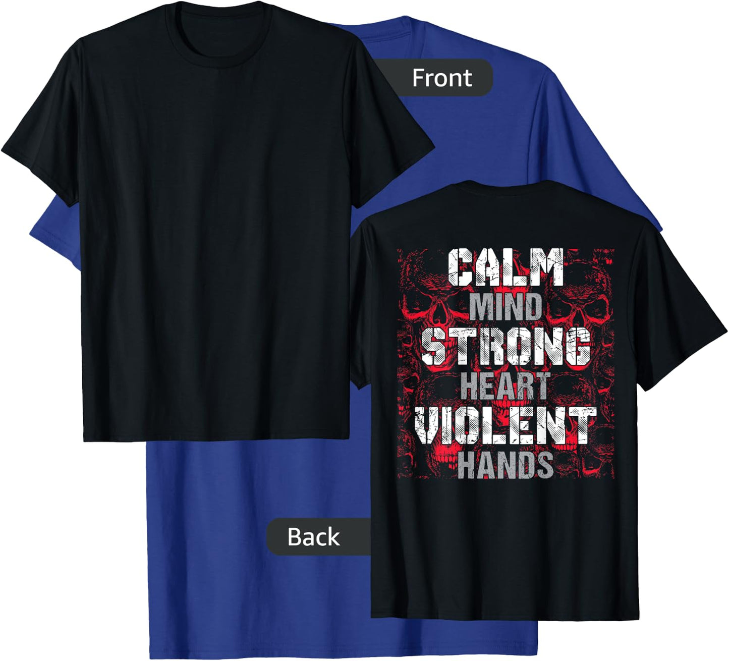 Vikings Gym Calm Mind Strong Heart Violent Hands Norsemen T-Shirt - T-Shirt | Royal