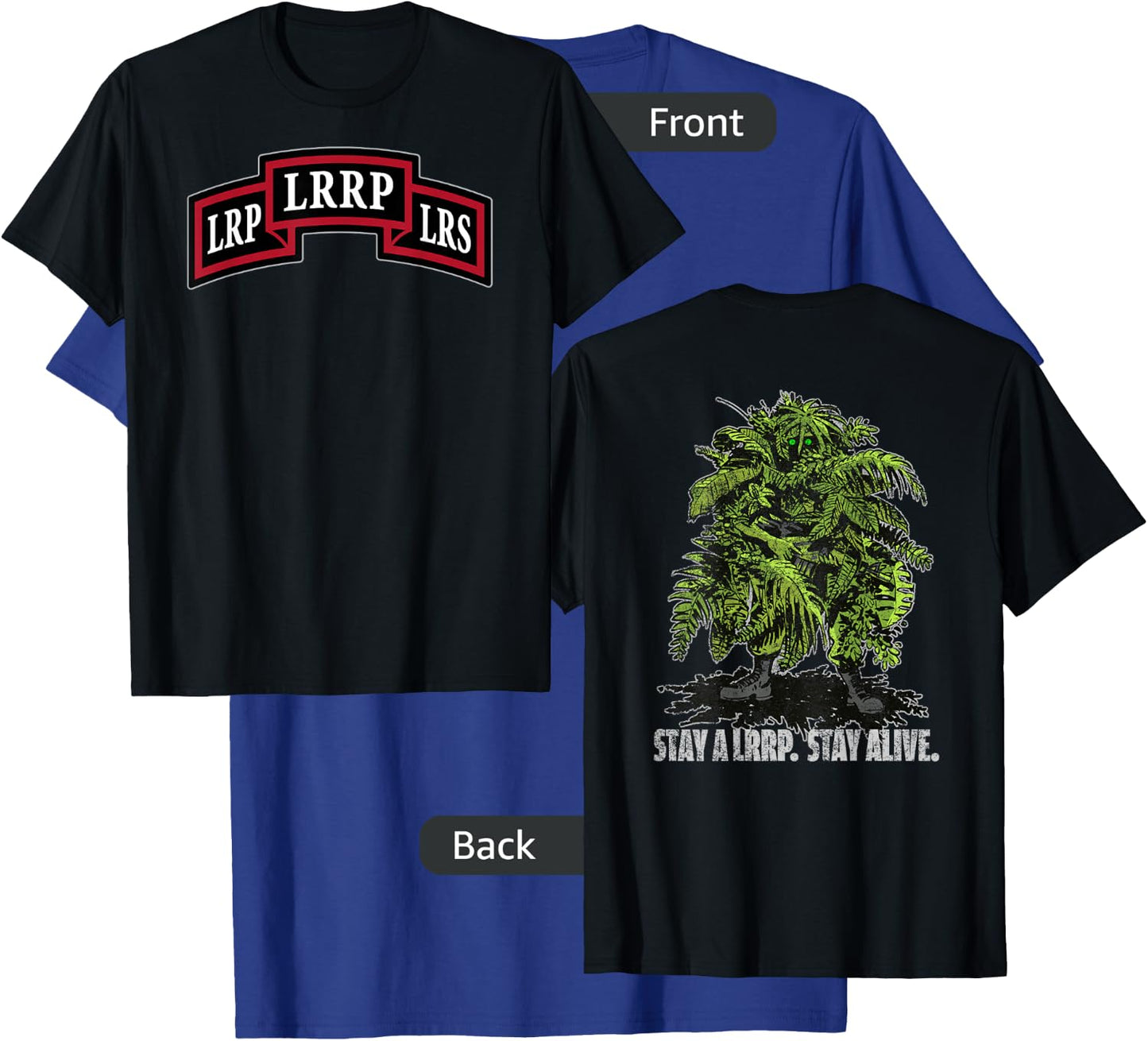 American Marauder: Stay a LRRP and Stay Alive Front and Back T-Shirt - T-Shirt | Royal