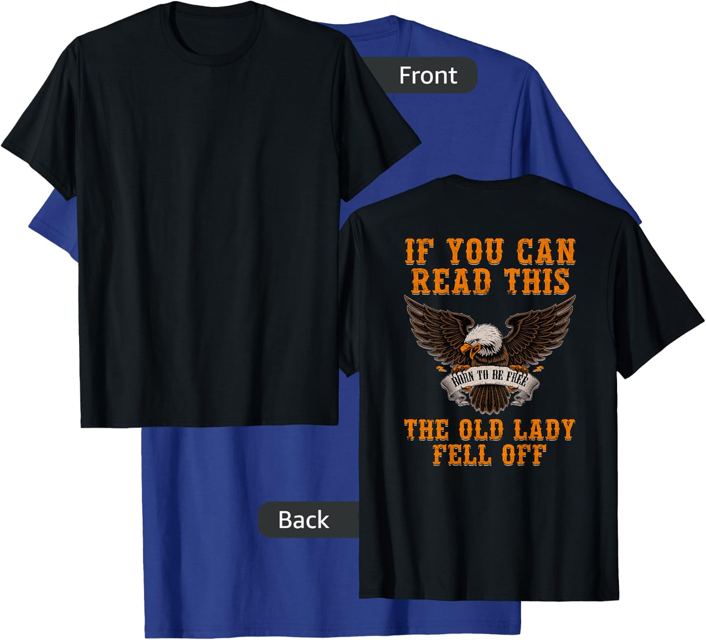 If You Can Read This The Old Lady Fell Off T-Shirt - T-Shirt | Royal
