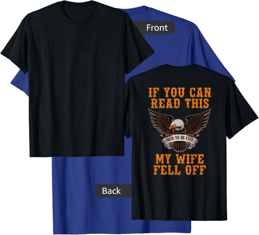 If You Can Read This My Wife Fell Off T-Shirt - T-Shirt | Royal