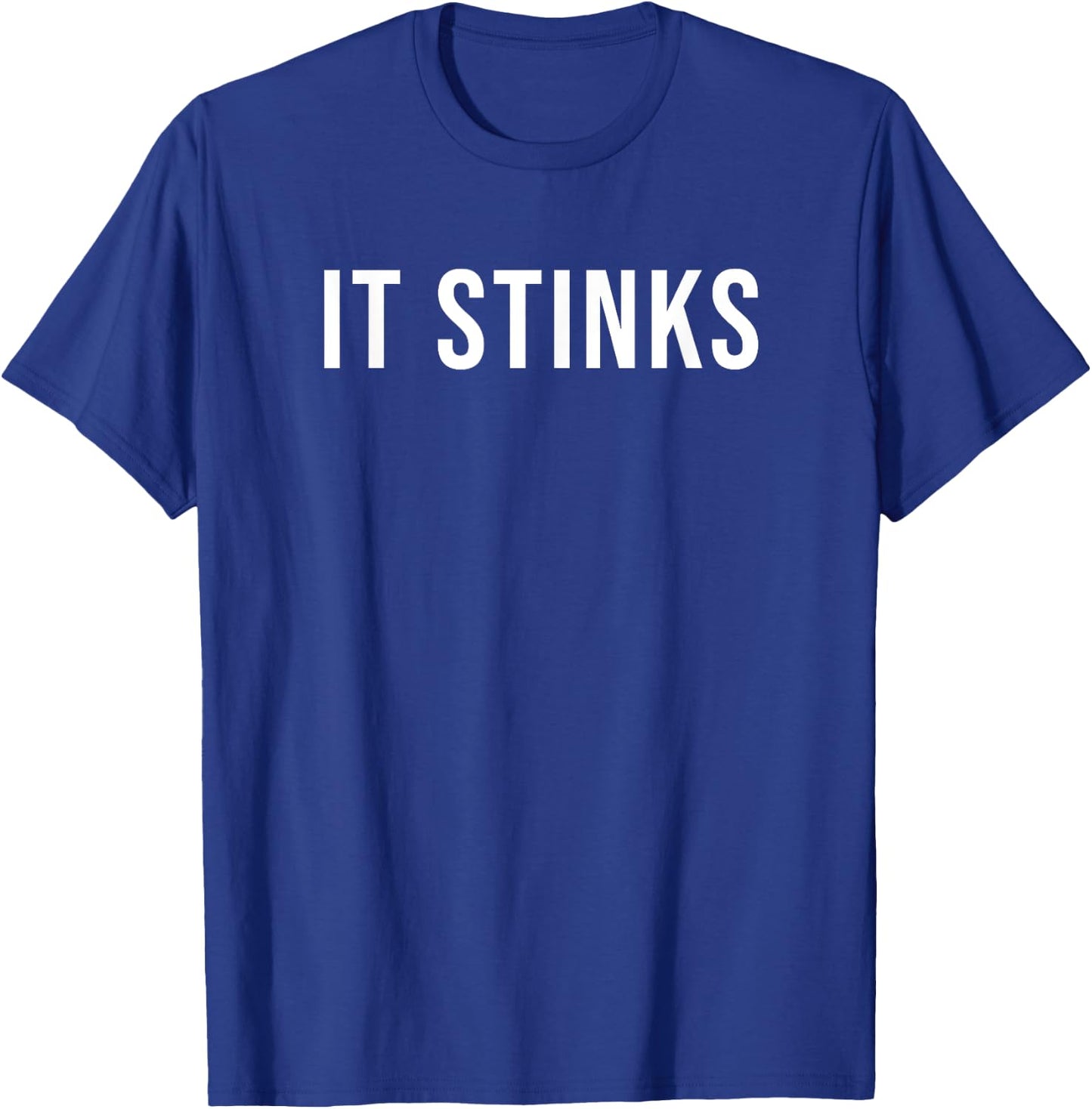 It Stinks T-Shirt - T-Shirt | Royal