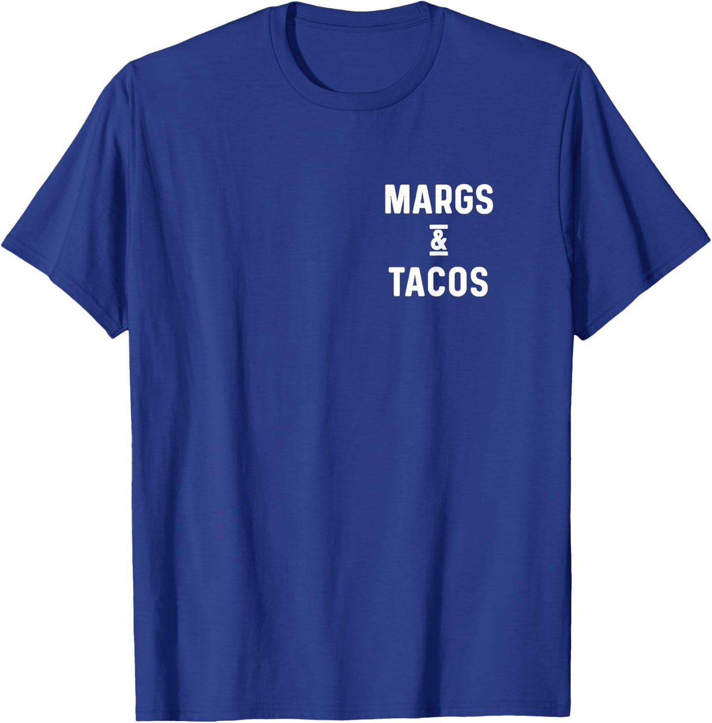 Margs and Tacos Funny Vacation Travel Honeymoon Party Fiesta T-Shirt - T-Shirt | Royal